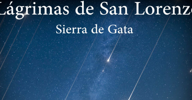 Lágrimas de San Lorenzo en Sierra de Gata.